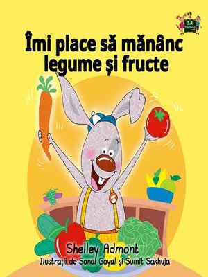 cover image of Îmi place să mănȃnc legume și fructe (I Love to Eat Fruits and Vegetables Romanian Edition)